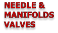 NEEDLE & MANIFOLDS VALVES