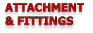 ATTACHMENT  & FITTINGS