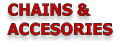 CHAINS & ACCESORIES