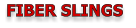 FIBER SLINGS