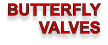 BUTTERFLY VALVES