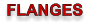 FLANGES